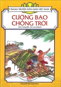 Tranh truyện dân gian Việt Nam - Cường bạo chống trời