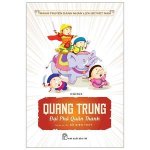 Tranh Truyện Danh Nhân Lịch Sử Việt Nam - Quang Trung Đại Phá Quân Thanh