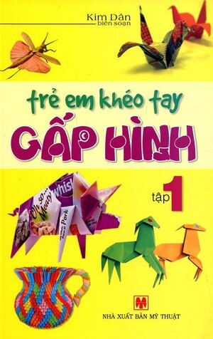 Trẻ Em Khéo Tay Gấp Hình (Tập 1)