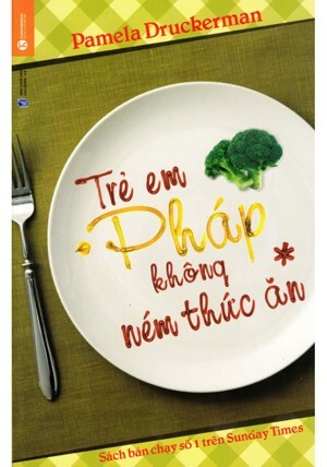 Trẻ Em Pháp Không Ném Thức Ăn