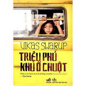Triệu phú khu ổ chuột - Vikas Swarup