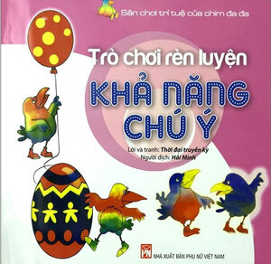 Trò Chơi Rèn Luyện Khả Năng Chú Ý (Sân Chơi Trí Tuệ Của Chim Đa Đa)