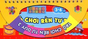 Trò Chơi Rèn Luyện Tư Duy (Tập 3)