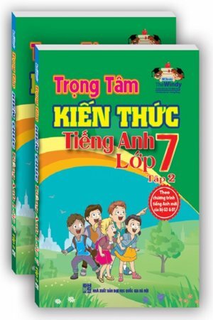 Trọng tâm kiến thức Tiếng Anh lớp 7 - tập 2