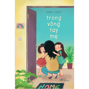 Trong vòng tay mẹ - Nhiều tác giả