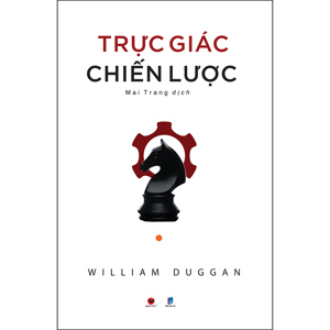 Trực giác chiến lược - William Duggan