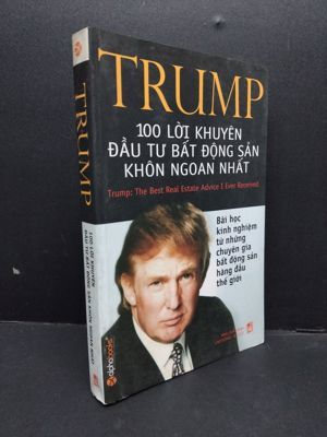 Trump - 100 Lời khuyên đầu tư bất động sản khôn ngoan nhất - Donald Trump