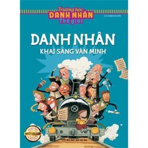 Trường học danh nhân (T5): Khai sáng văn minh - Nhiều tác giả