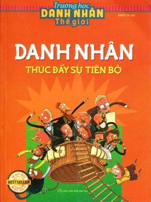 Trường học danh nhân (T6): Thúc đẩy sự tiến bộ - Nhiều tác giả