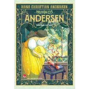 Truyện cổ Andersen Tập 2