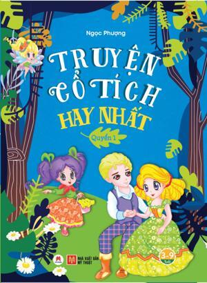 Truyện Cổ Tích Hay Nhất - Quyển 1