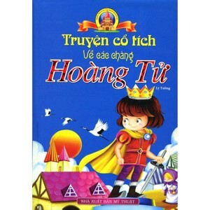 Truyện Cổ Tích Về Các Chàng Hoàng Tử (Bìa cứng)