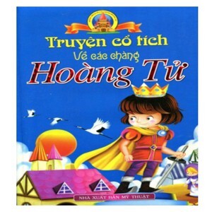 Truyện Cổ Tích Về Các Chàng Hoàng Tử (Bìa cứng)