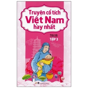 Truyện Cổ Tích Việt Nam Hay Nhất (Tập 3)