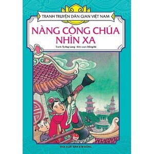 Truyện Cổ Tích Việt Nam - Nàng Công Chúa Nhìn Xa