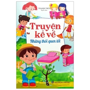 truyện kể về những thói quen tốt