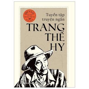 Truyện ngắn Trang Thế Hy - Trang Thế Hy