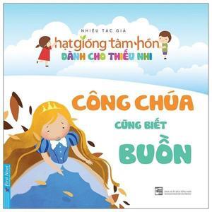 Truyện Thiếu Nhi HGTH - Công chúa cũng biết buồn