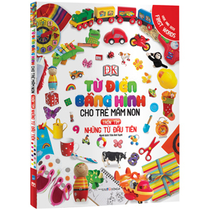 Từ điển bằng hình cho trẻ mầm non - Trốn tìm những từ đầu tiên - Dorling Kindersley