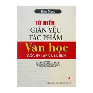 Từ Điển Giản Yếu Tác Phẩm Văn Học Góc Hy Lạp Và La Tinh