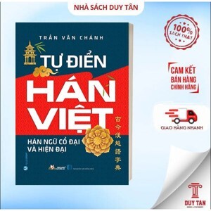 Tự Điển Hán Việt -Hán ngữ cổ đại và hiện đại