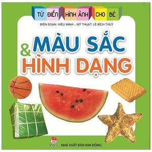 Từ điển hình ảnh cho bé - Màu sắc & Hình dạng