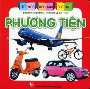 Từ điển hình ảnh cho bé - Phương tiện