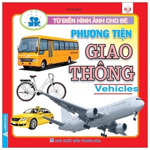 Từ điển hình ảnh cho bé - Phương tiện