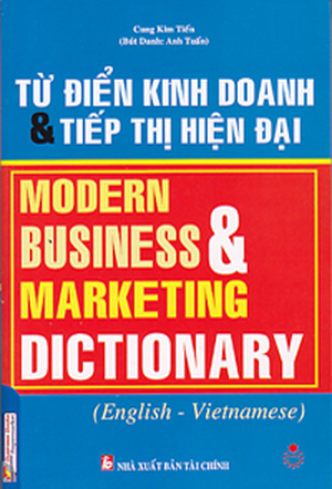 Từ điển kinh doanh và tiếp thị hiện đại