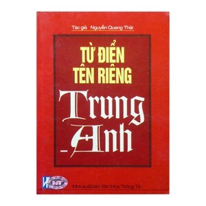 Từ điển tên riêng Trung - Anh - Nguyễn Quang Thái