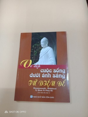 Tứ diệu đế - Nền tảng những điều phật dạy - Nhiều tác giả