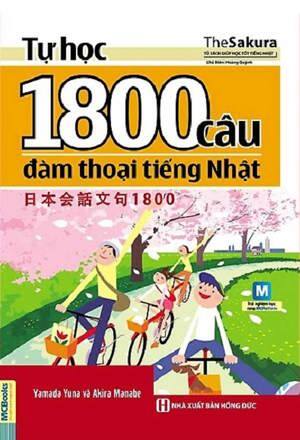 Tự Học 1800 Câu Đàm Thoại Tiếng Nhật (Kèm CD)