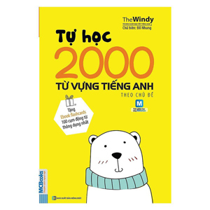 Tự Học 2000 Từ Vựng Tiếng Anh Theo Chủ Đề