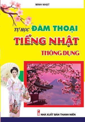 Tự Học Đàm Thoại Tiếng Nhật Thông Dụng