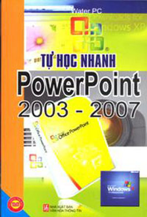 Tự học nhanh PowerPoint 2003 - Nhiều tác giả