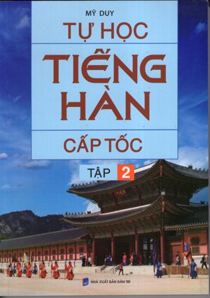 Tự học tiếng Hàn cấp tốc tập 2