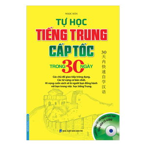 Tự Học Tiếng Trung Cấp Tốc (Kèm CD)