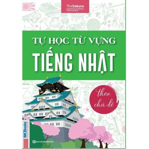 Tự học từ vựng tiếng Nhật theo chủ đề