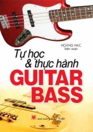 Tự Học Và Thực Hành Guitar Bass