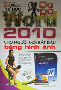 Tự học Word 2010 cho người mới bắt đầu bằng hình ảnh