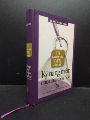 Từ Nghiên Cứu Đến Công Bố: Kỹ Năng Mềm Cho Nhà khoa Học