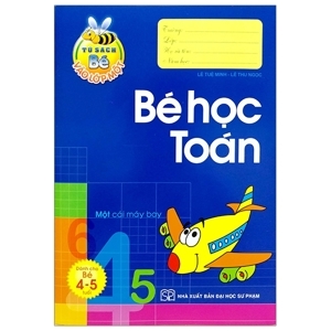 Tủ Sách Bé Vào Lớp 1 - Bé Học Toán