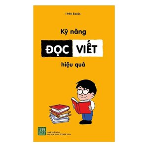 Tủ sách kỹ năng học tập - Kỹ năng đọc viết hiệu quả