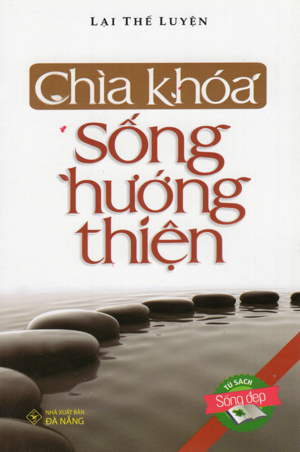 TỦ SÁCH SỐNG ĐẸP - CHÌA KHÓA SỐNG HƯỚNG THIỆN