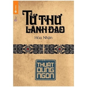 Tứ thư lãnh đạo Thuật Dụng Ngôn