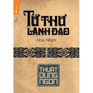 Tứ thư lãnh đạo Thuật Dụng Ngôn