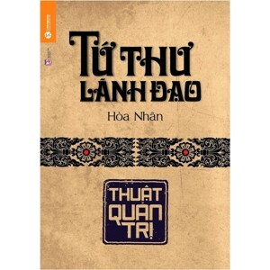 Tứ thư lãnh đạo Thuật Quản Trị