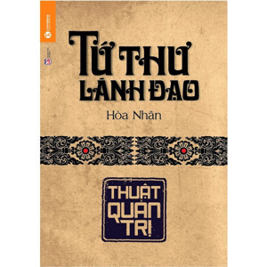 Tứ thư lãnh đạo Thuật Quản Trị