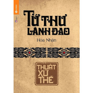 Tứ thư lãnh đạo: Thuật Xử Thế