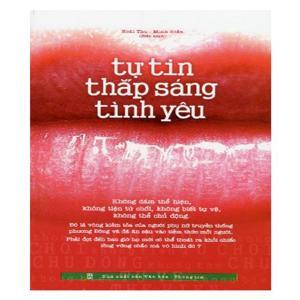 Tự tin thắp sáng tình yêu - Hoài Thu, Minh Hiền (biên soạn)